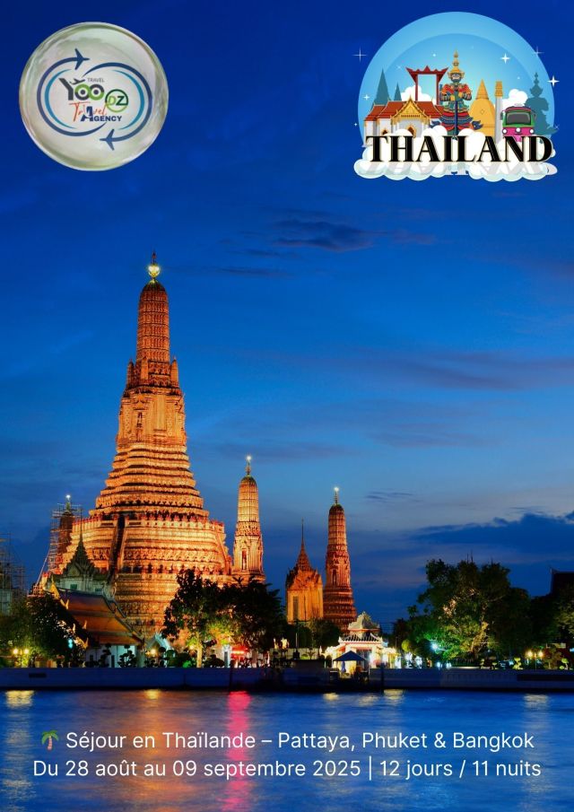 🌴 Séjour en Thaïlande – Pattaya, Phuket & Bangkok Du 28 août au 09 septembre 2025 | 12 jours / 11 nuits
