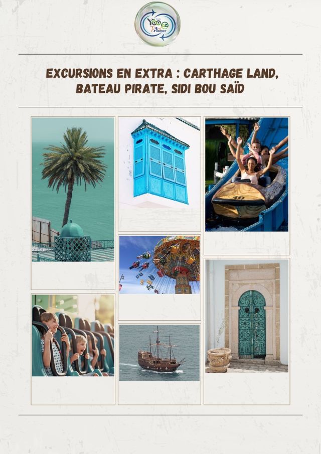 ✔ Excursions en extra : Carthage Land, Bateau pirate, Sidi Bou Saïd