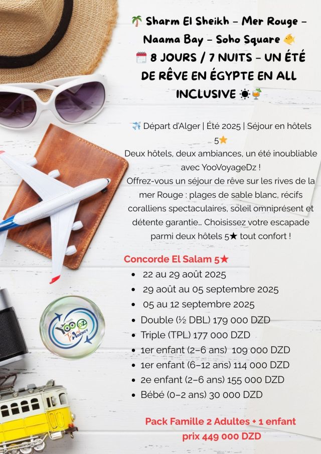 🌎Sharm El Sheikh – Mer Rouge – Neema Bay – Soho Square 8 JOURS / 7 NUITS – UN ÉTÉ DE RÊVE EN ÉGYPTE EN ALL INCLUSIVE Départ d’Alger | Été 2025 | Séjour en hôtels 5 étoiles